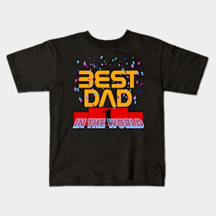 Best dad in the world Kids T-Shirt
